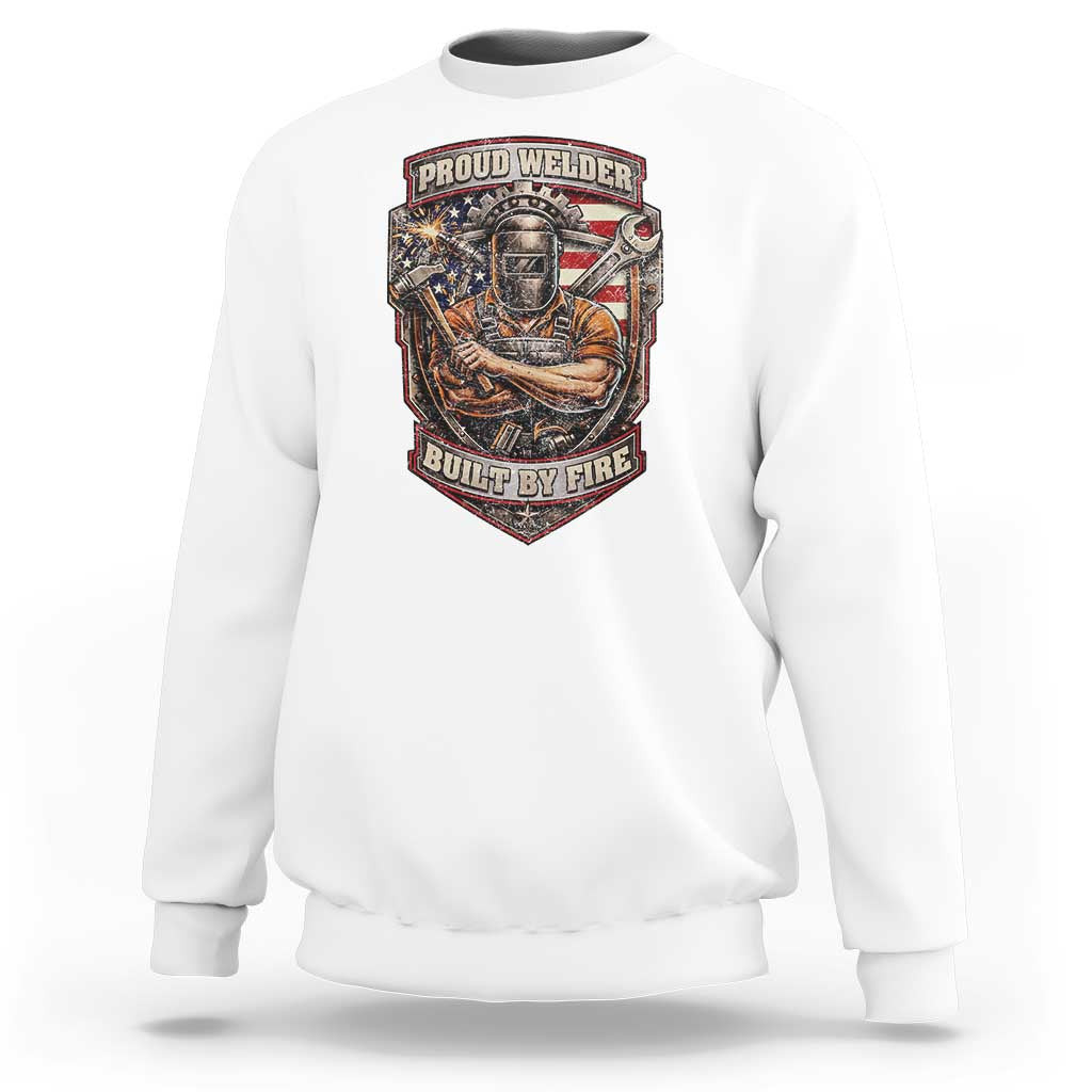 Vintage Proud American Welder Sweatshirt Built By Fire Blue Collar Dad Gift