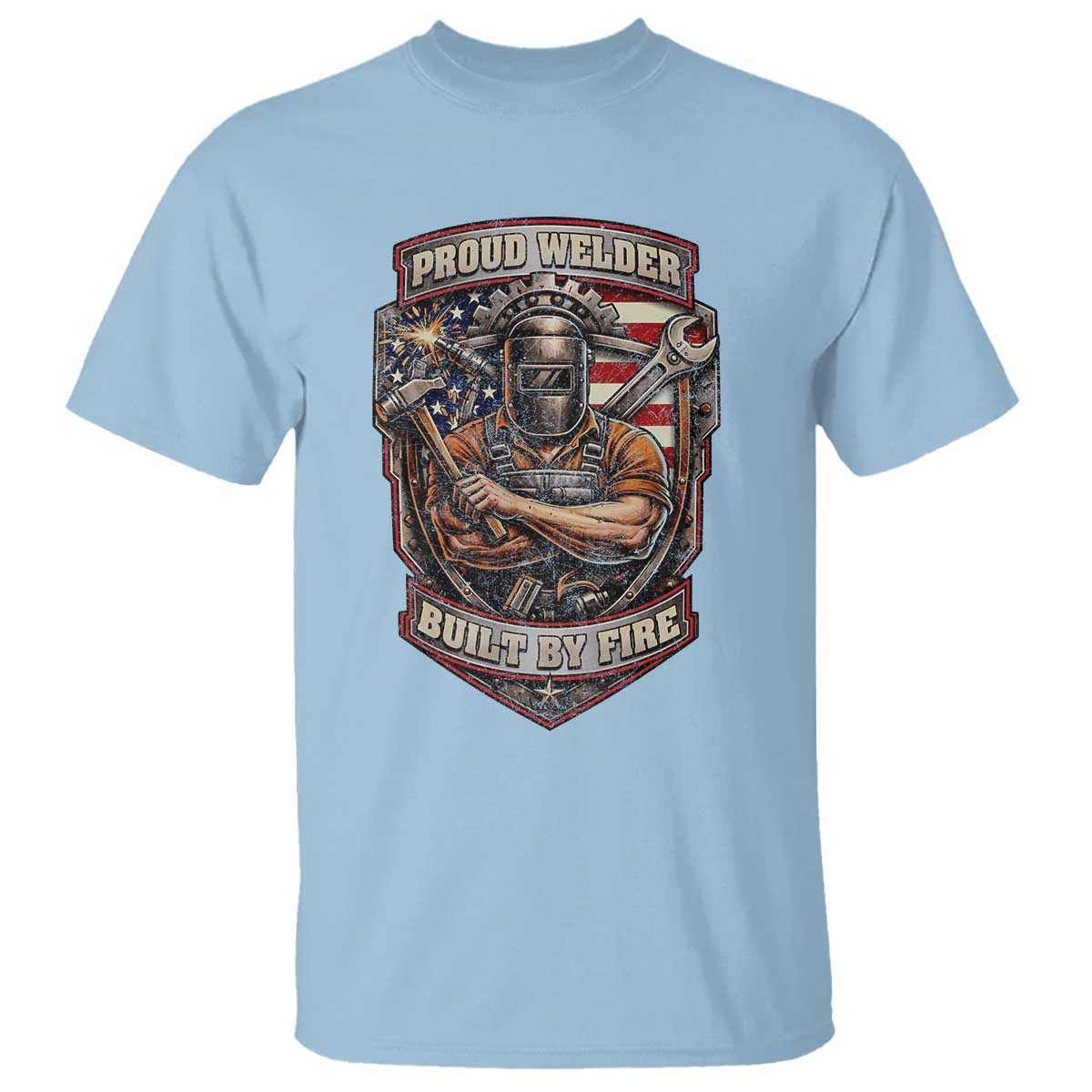 Vintage Proud American Welder T Shirt Built By Fire Blue Collar Dad Gift