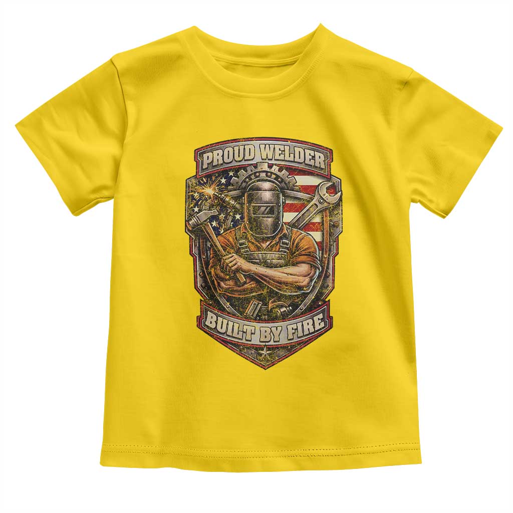 Vintage Proud American Welder Toddler T Shirt Built By Fire Blue Collar Dad Gift