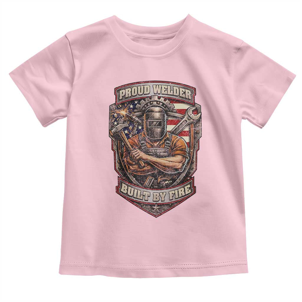 Vintage Proud American Welder Toddler T Shirt Built By Fire Blue Collar Dad Gift