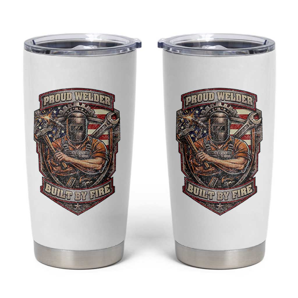 Vintage Proud American Welder Tumbler Cup Built By Fire Blue Collar Dad Gift