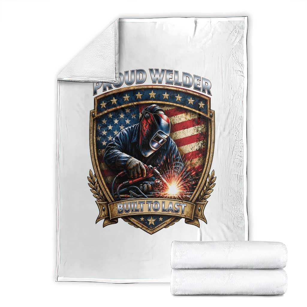Built To Last Proud Welder Throw Blanket Blue Collar American Dad Gift