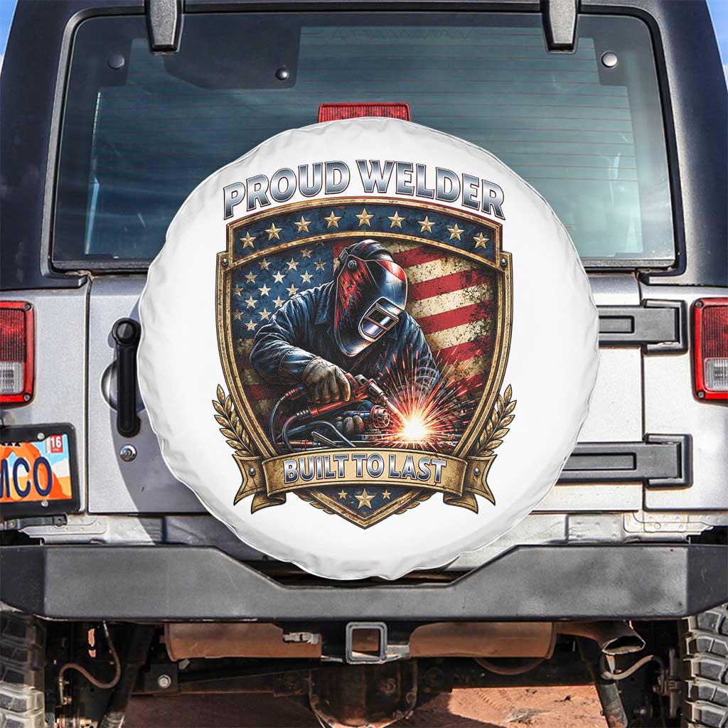 Built To Last Proud Welder Spare Tire Cover Blue Collar American Dad Gift