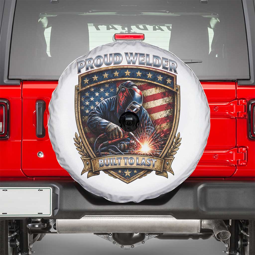 Built To Last Proud Welder Spare Tire Cover Blue Collar American Dad Gift