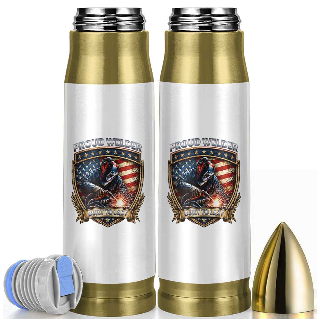 Built To Last Proud Welder Bullet Tumbler Blue Collar American Dad Gift