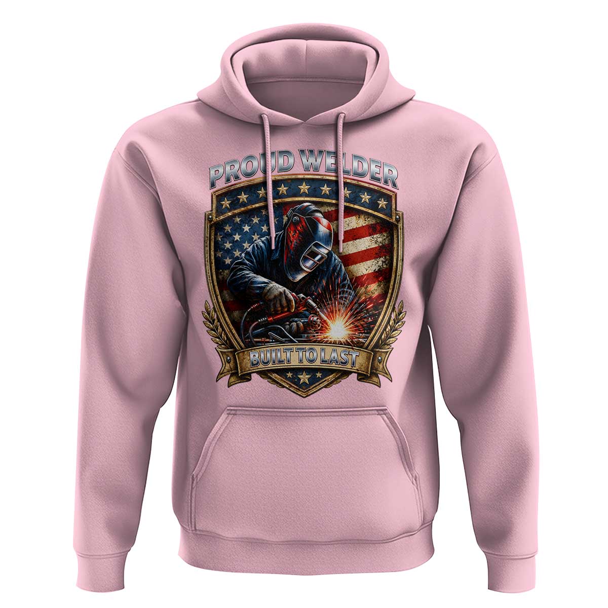 Built To Last Proud Welder Hoodie Blue Collar American Dad Gift