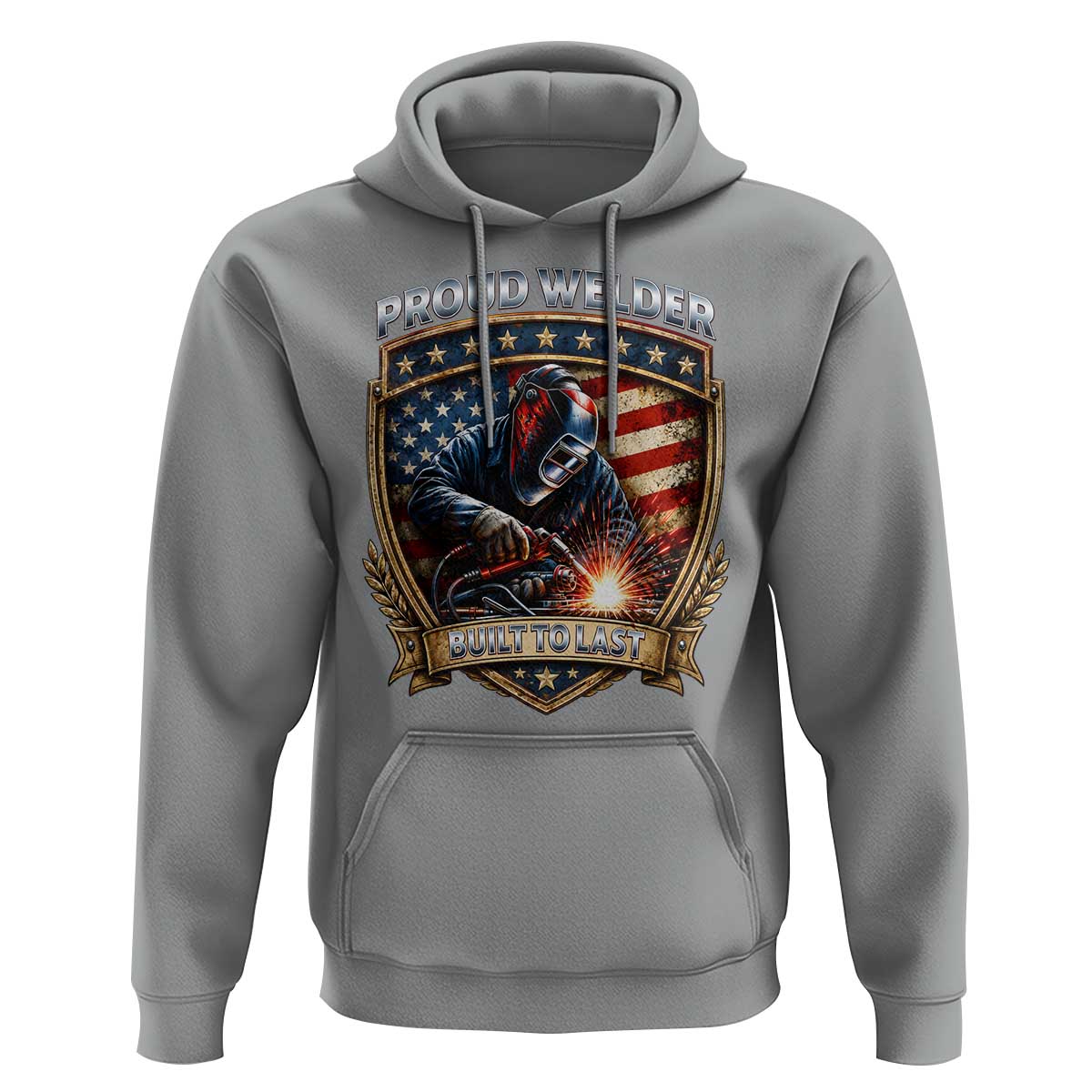 Built To Last Proud Welder Hoodie Blue Collar American Dad Gift