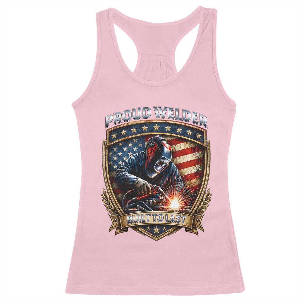 Built To Last Proud Welder Racerback Tank Top Blue Collar American Dad Gift