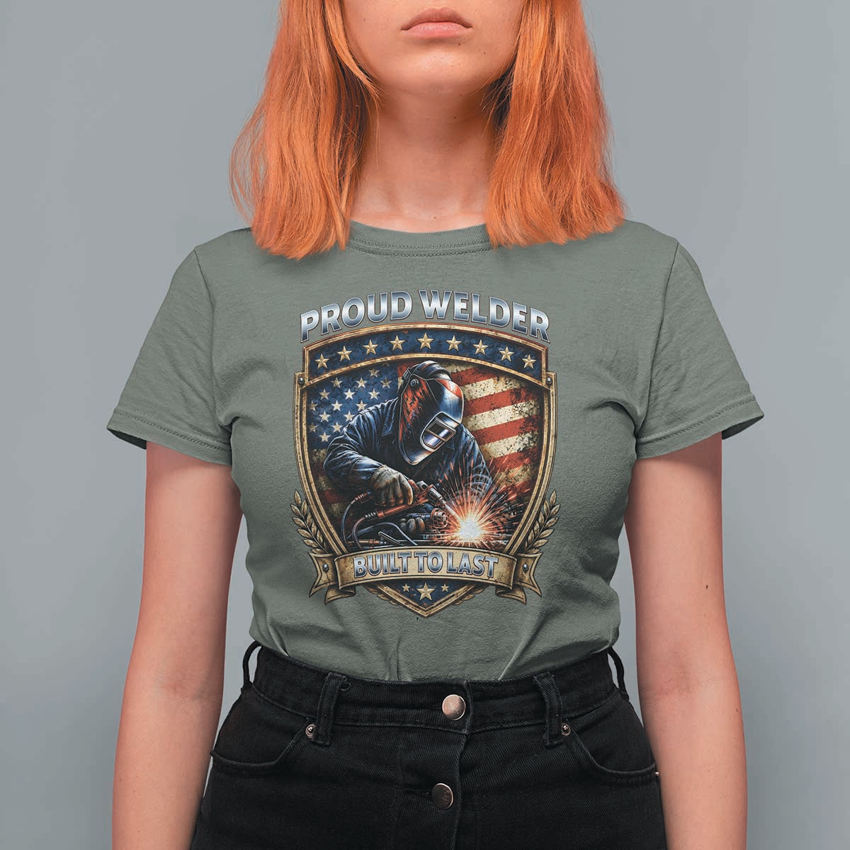 Built To Last Proud Welder T Shirt For Women Blue Collar American Dad Gift