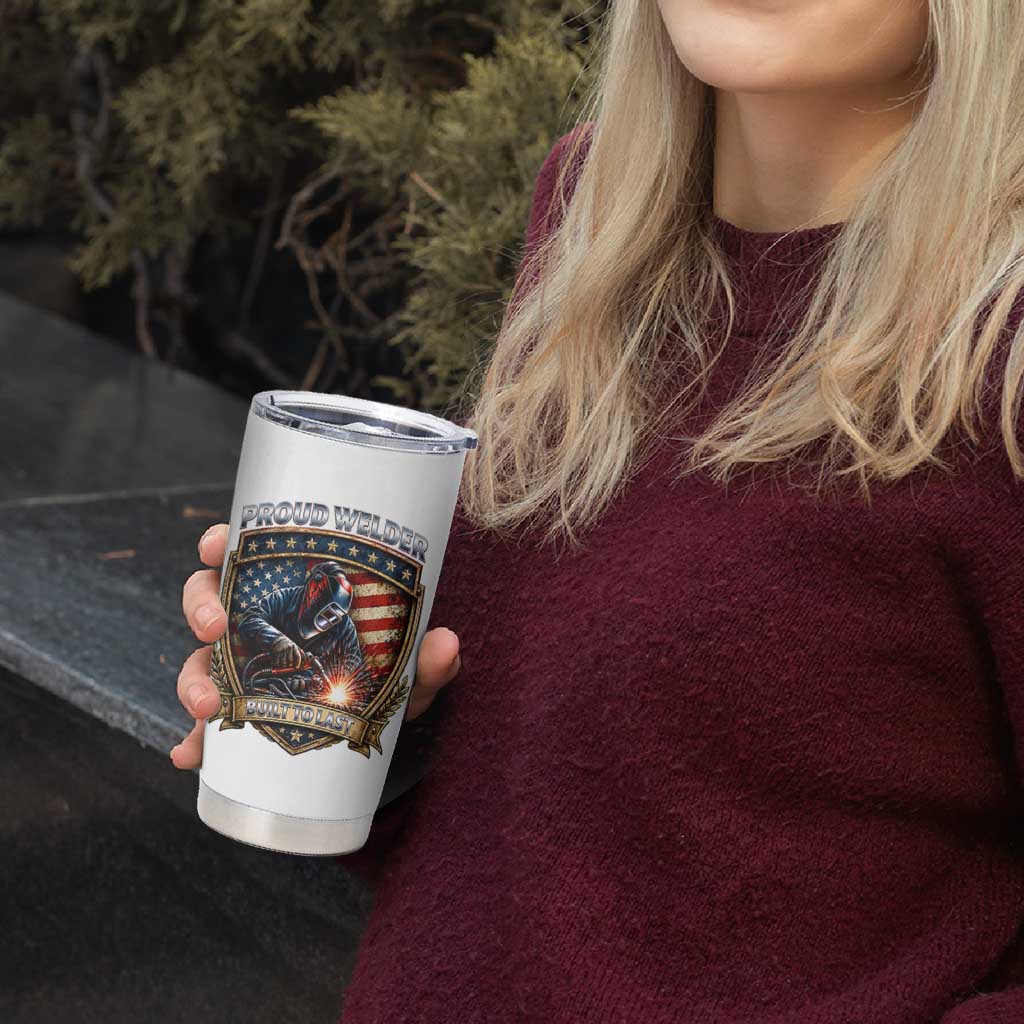 Built To Last Proud Welder Tumbler Cup Blue Collar American Dad Gift