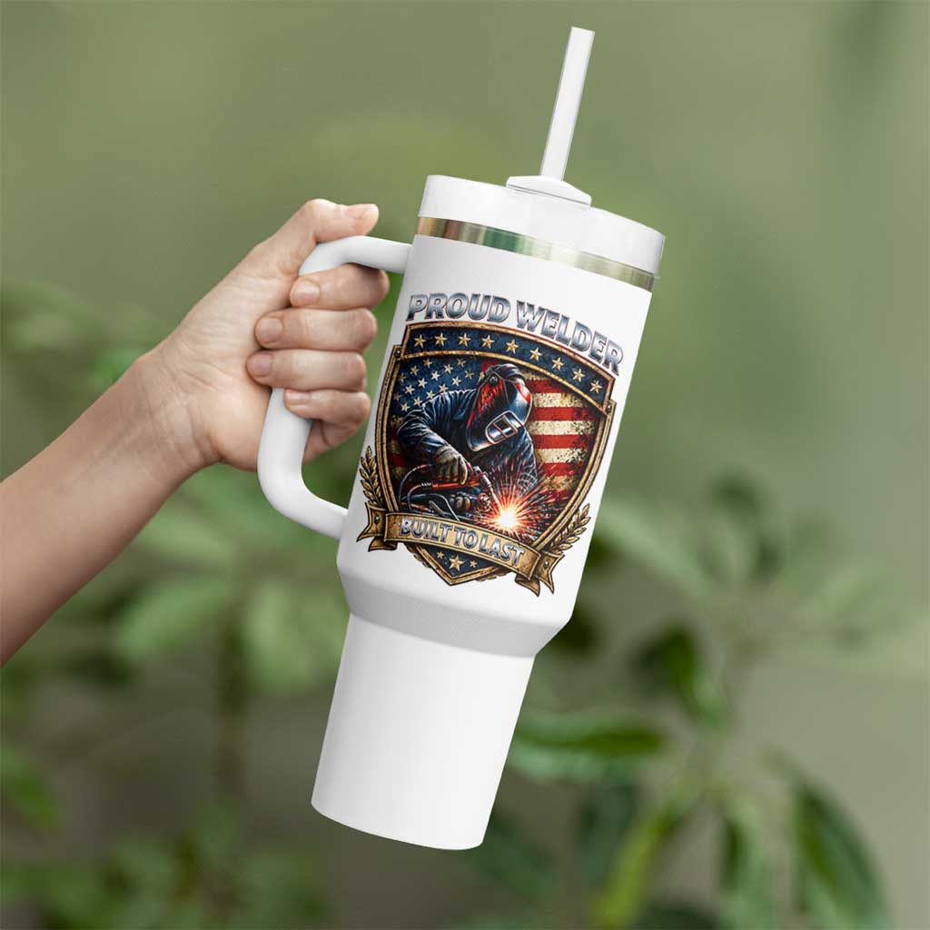 Built To Last Proud Welder Tumbler With Handle Blue Collar American Dad Gift