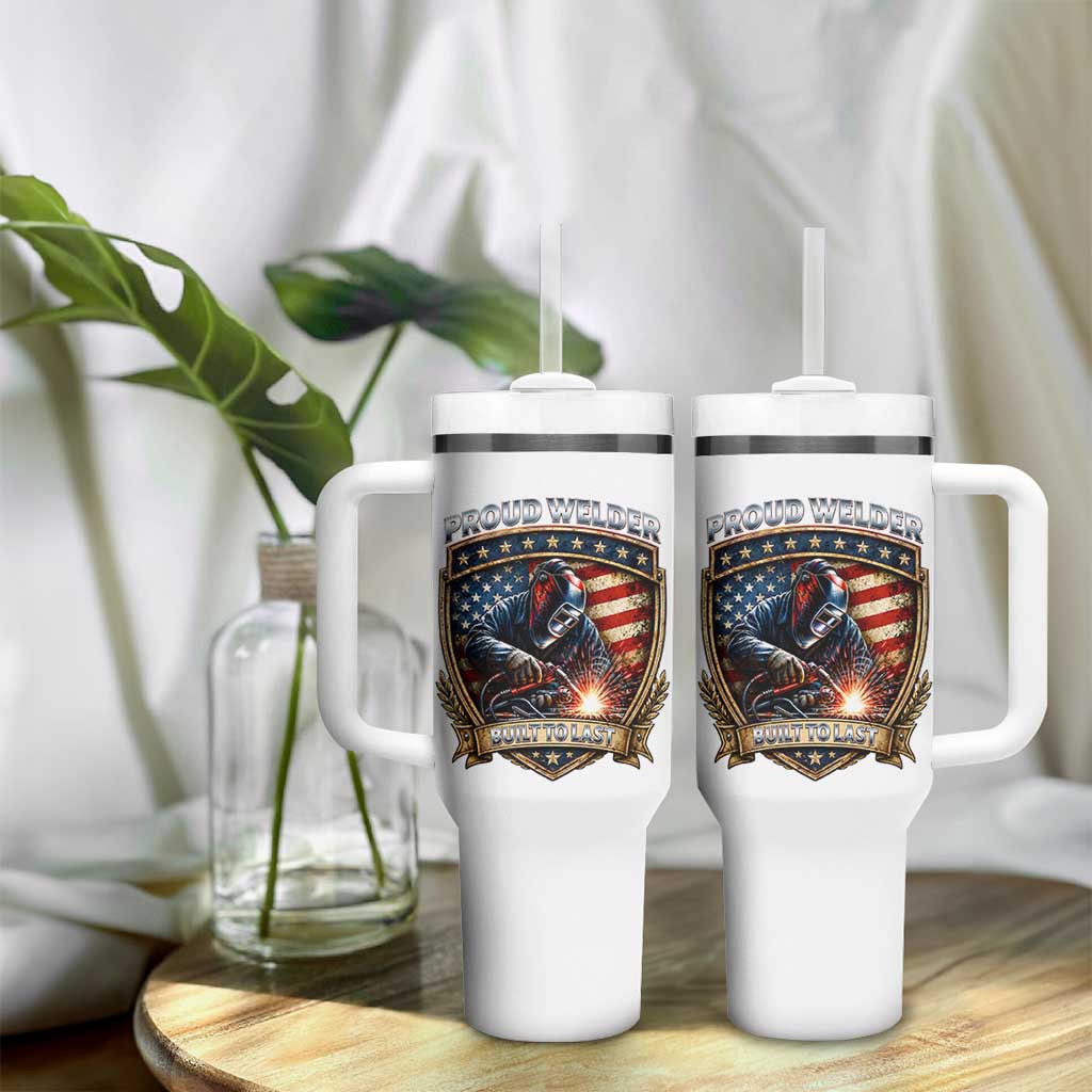 Built To Last Proud Welder Tumbler With Handle Blue Collar American Dad Gift