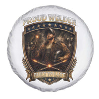Proud Welder Graphic Spare Tire Cover Built To Last Worker Gift