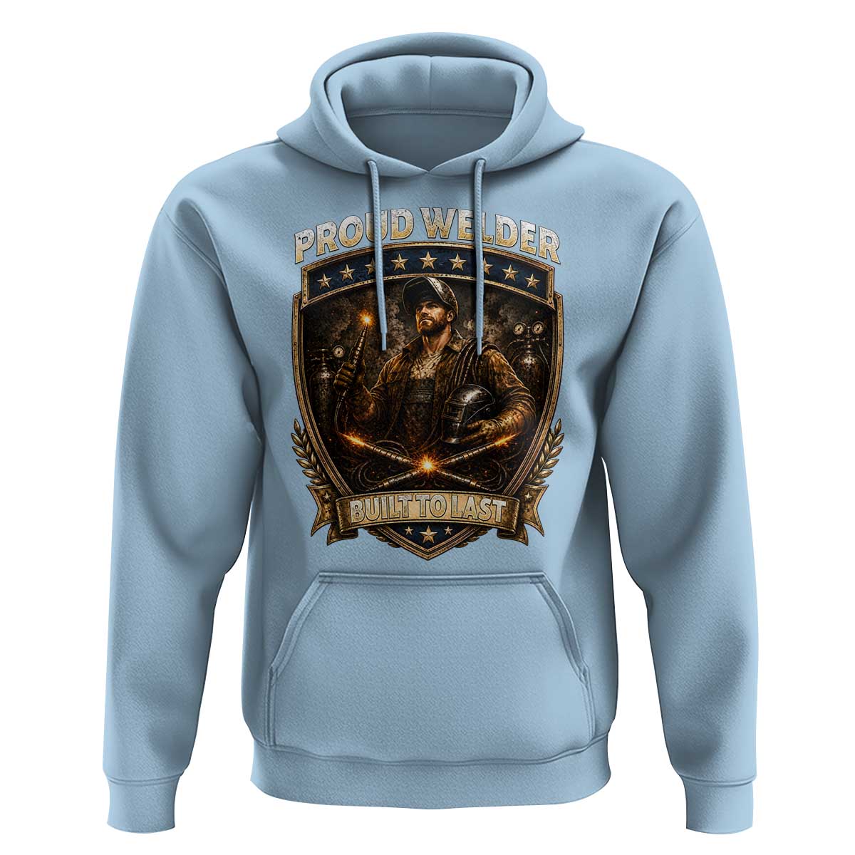 Proud Welder Graphic Hoodie Built To Last Worker Gift