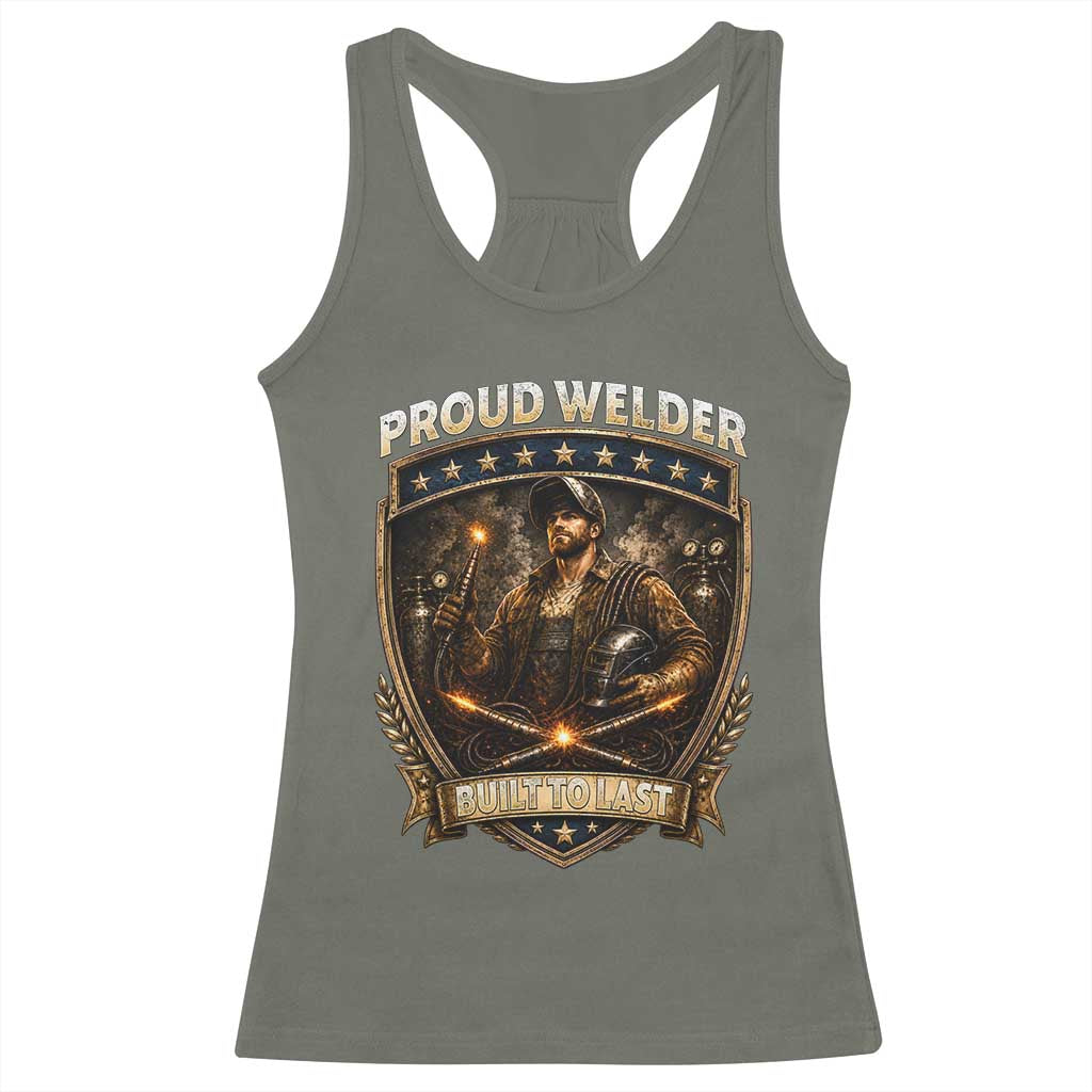 Proud Welder Graphic Racerback Tank Top Built To Last Worker Gift