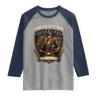 Proud Welder Graphic Raglan Shirt Built To Last Worker Gift