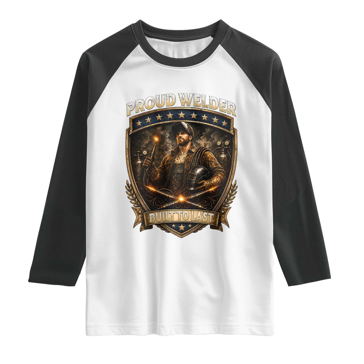 Proud Welder Graphic Raglan Shirt Built To Last Worker Gift