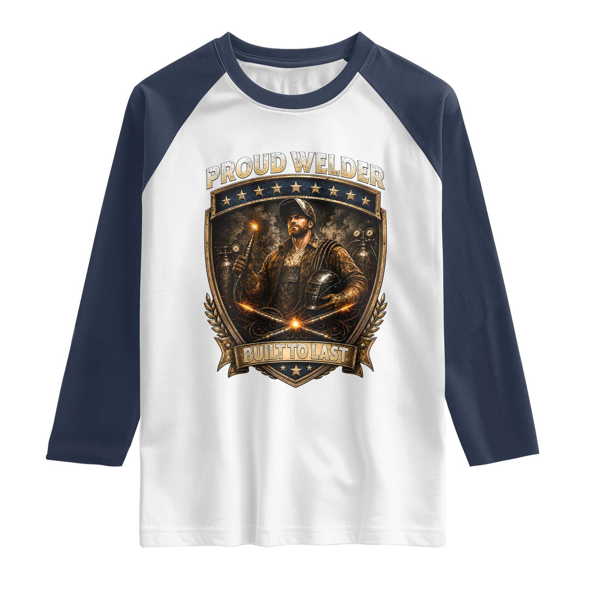 Proud Welder Graphic Raglan Shirt Built To Last Worker Gift