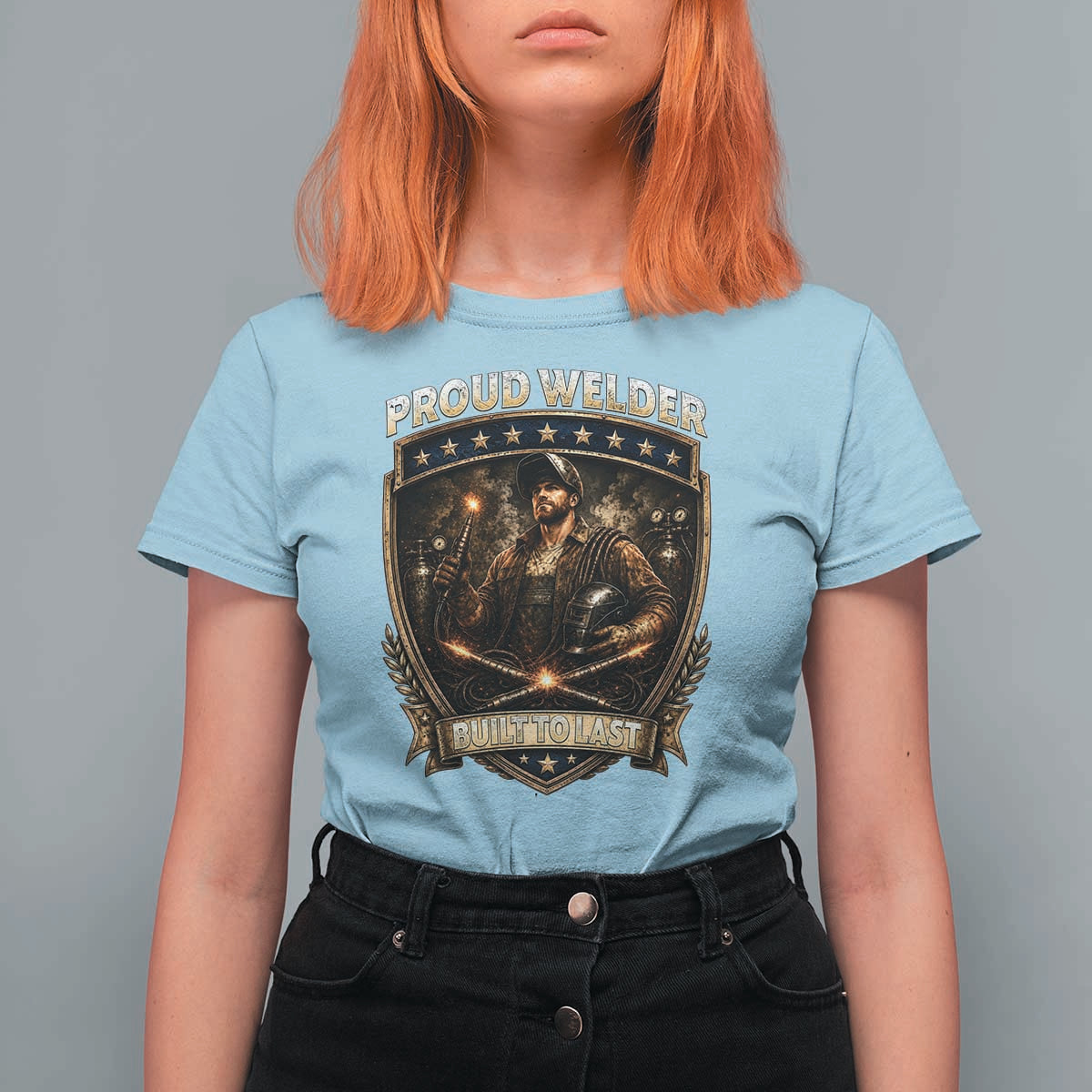 Proud Welder Graphic T Shirt For Women Built To Last Worker Gift