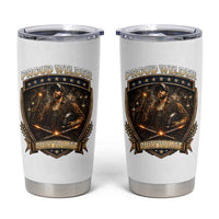 Proud Welder Graphic Tumbler Cup Built To Last Worker Gift