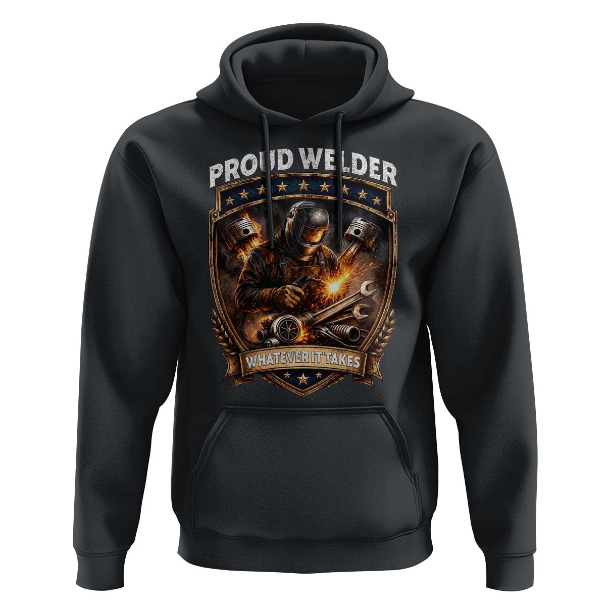 Proud Welder Whatever It Takes Hoodie Vintage Mechanic Workwear