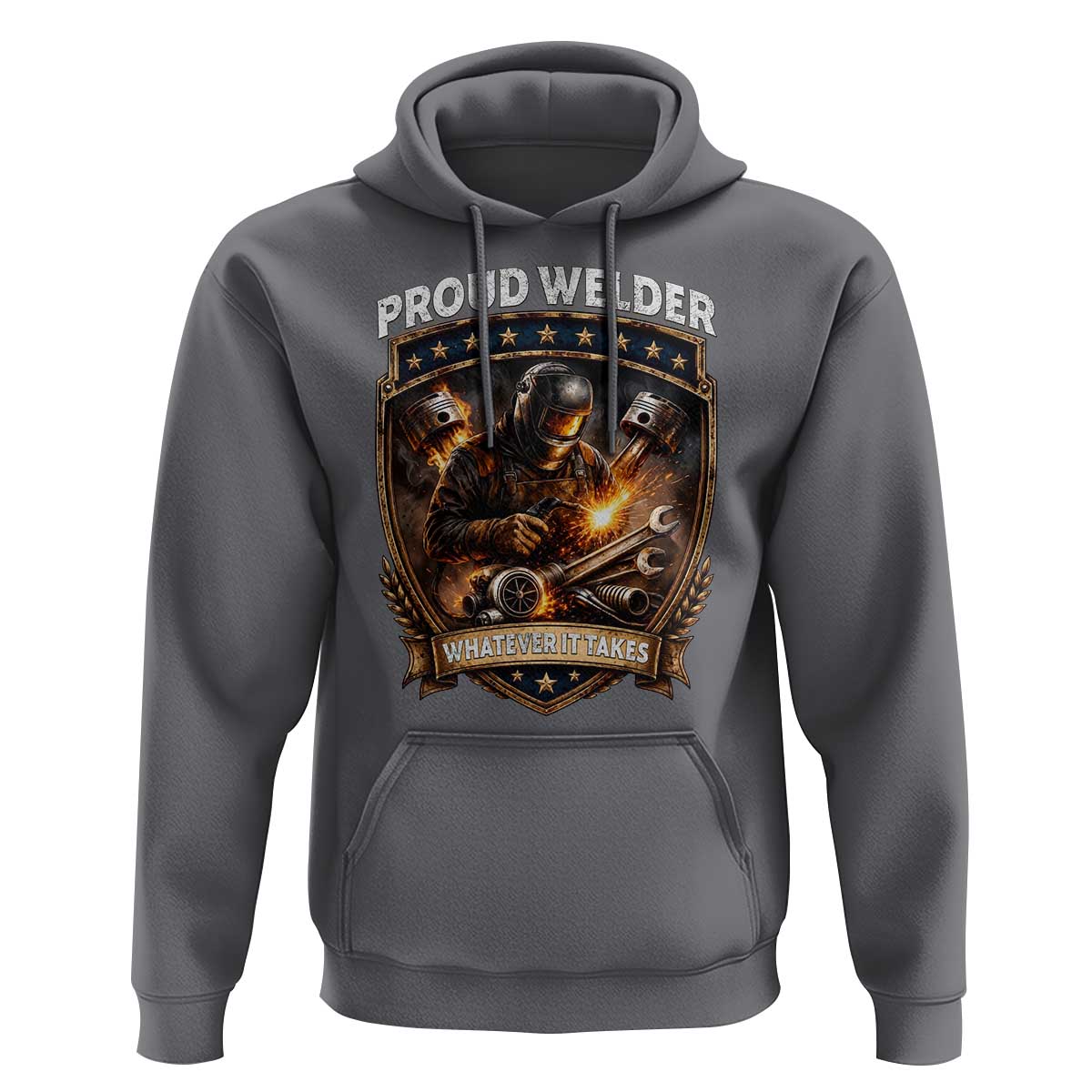 Proud Welder Whatever It Takes Hoodie Vintage Mechanic Workwear
