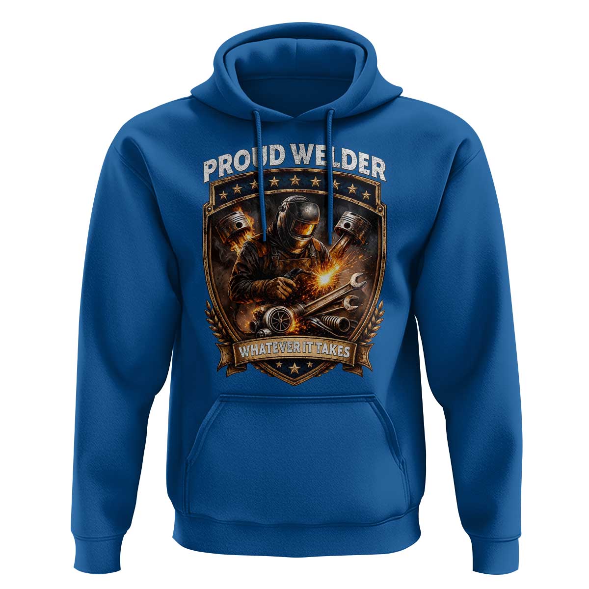 Proud Welder Whatever It Takes Hoodie Vintage Mechanic Workwear