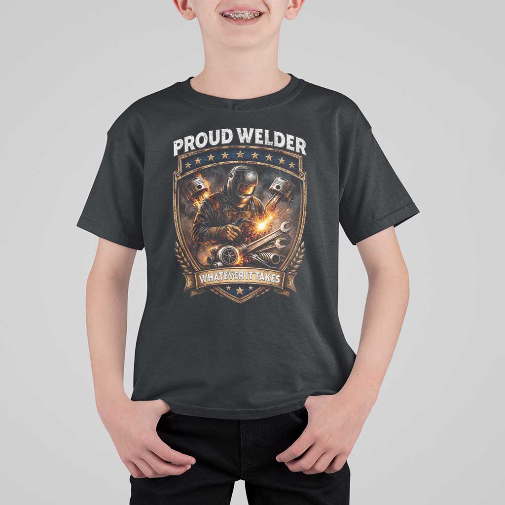 Proud Welder Whatever It Takes T Shirt For Kid Vintage Mechanic Workwear