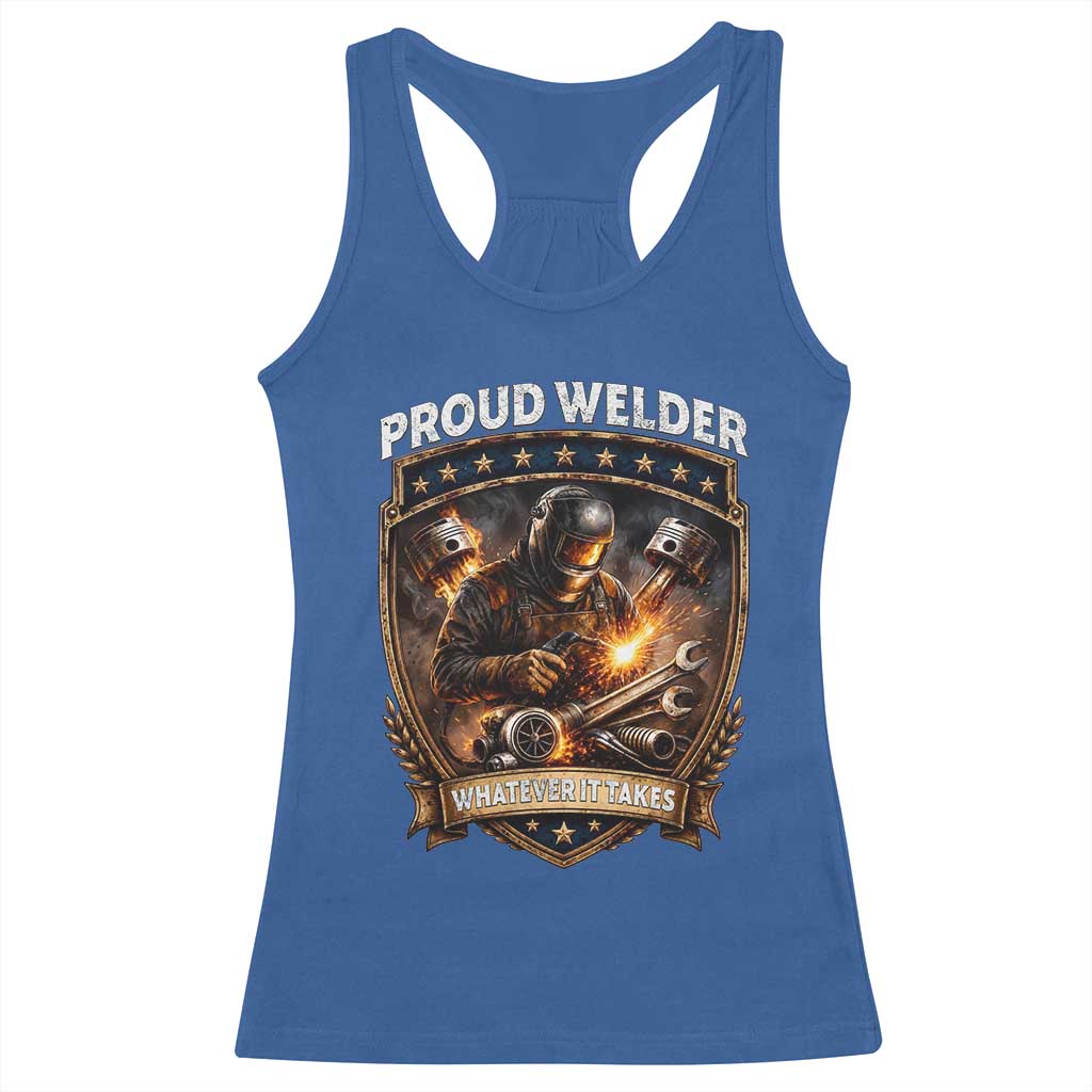 Proud Welder Whatever It Takes Racerback Tank Top Vintage Mechanic Workwear