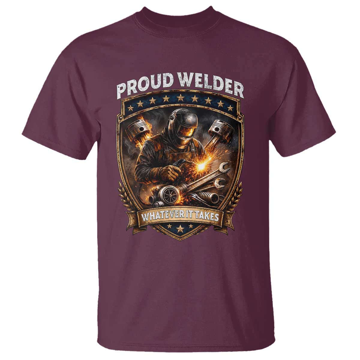 Proud Welder Whatever It Takes T Shirt Vintage Mechanic Workwear