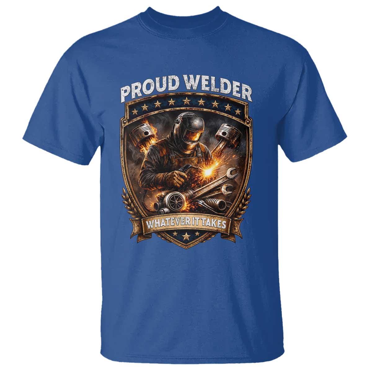 Proud Welder Whatever It Takes T Shirt Vintage Mechanic Workwear
