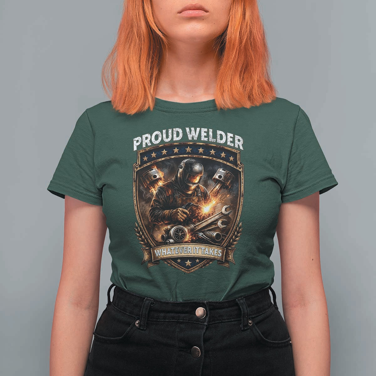 Proud Welder Whatever It Takes T Shirt For Women Vintage Mechanic Workwear