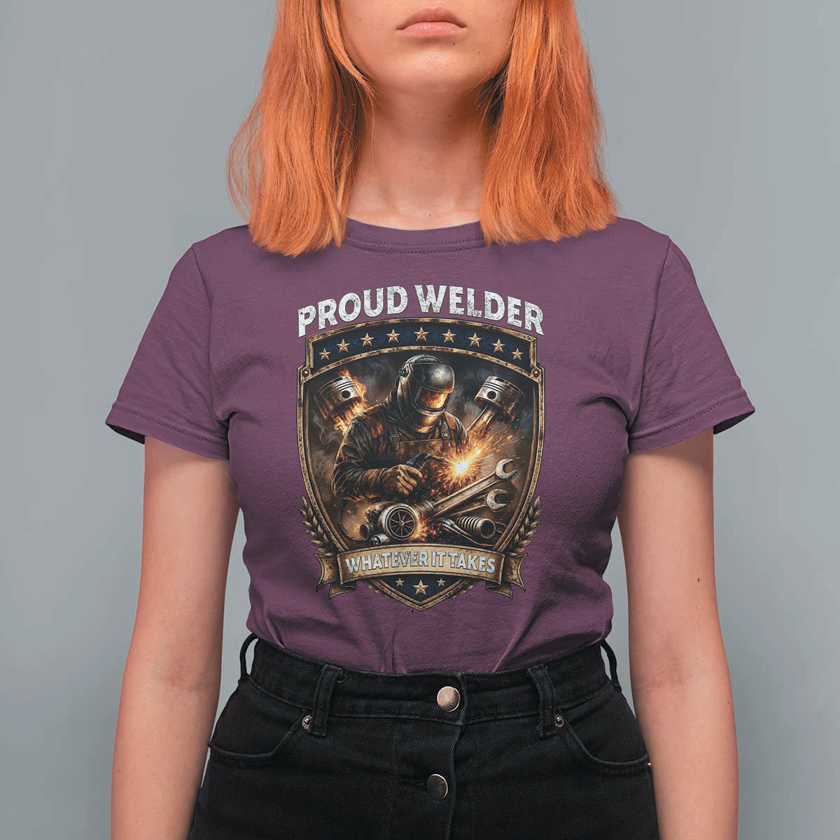 Proud Welder Whatever It Takes T Shirt For Women Vintage Mechanic Workwear