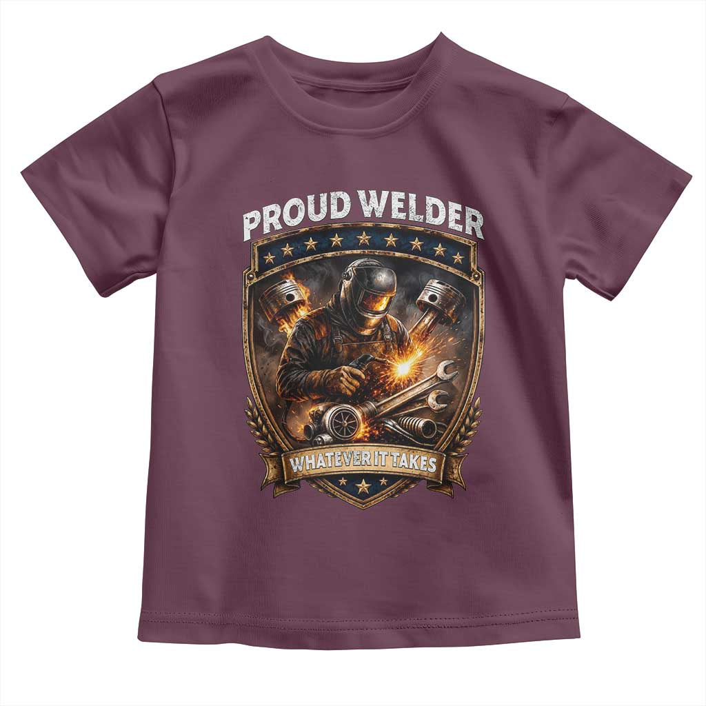 Proud Welder Whatever It Takes Toddler T Shirt Vintage Mechanic Workwear