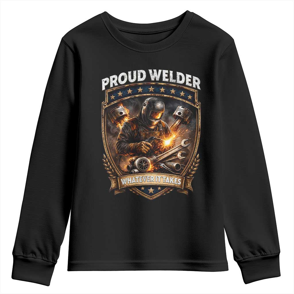 Proud Welder Whatever It Takes Youth Sweatshirt Vintage Mechanic Workwear