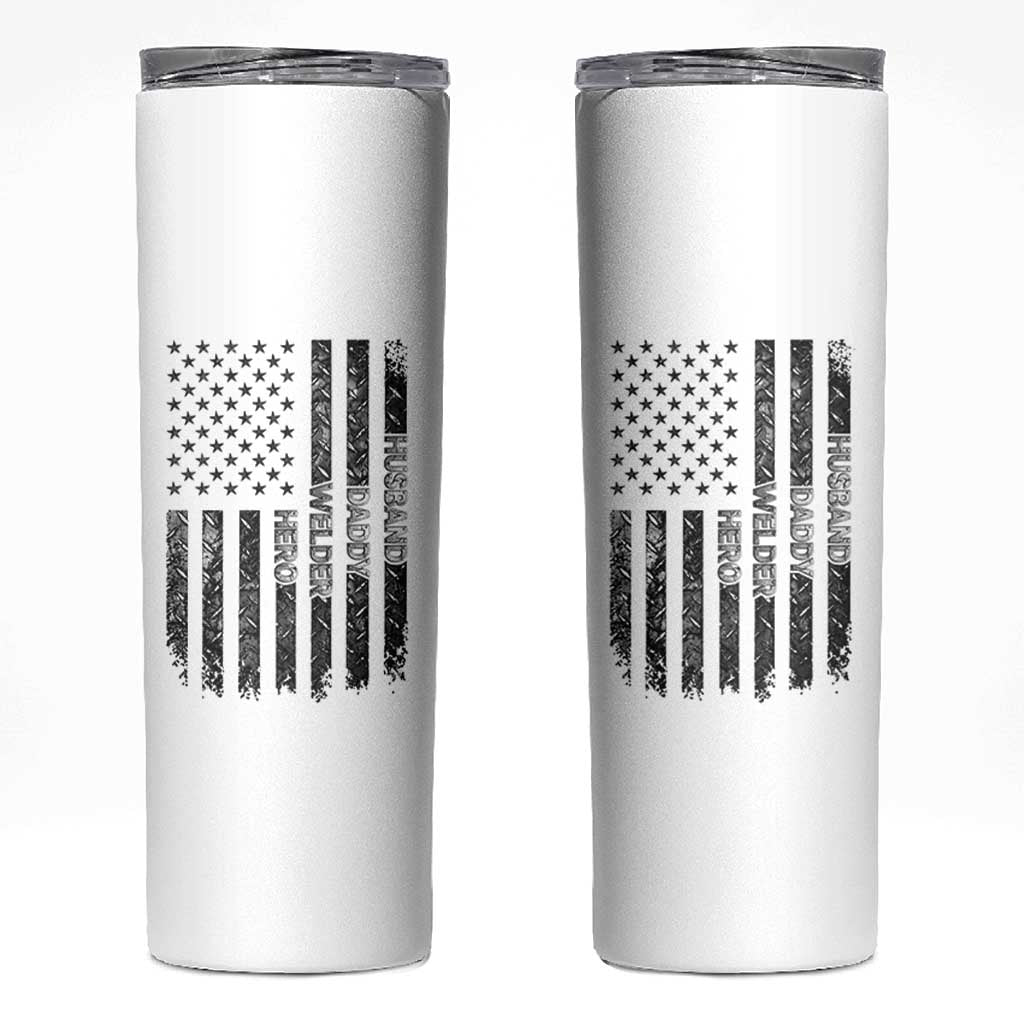 Husband Daddy Welder Hero Skinny Tumbler Patriotic Welding American Flag Graphic