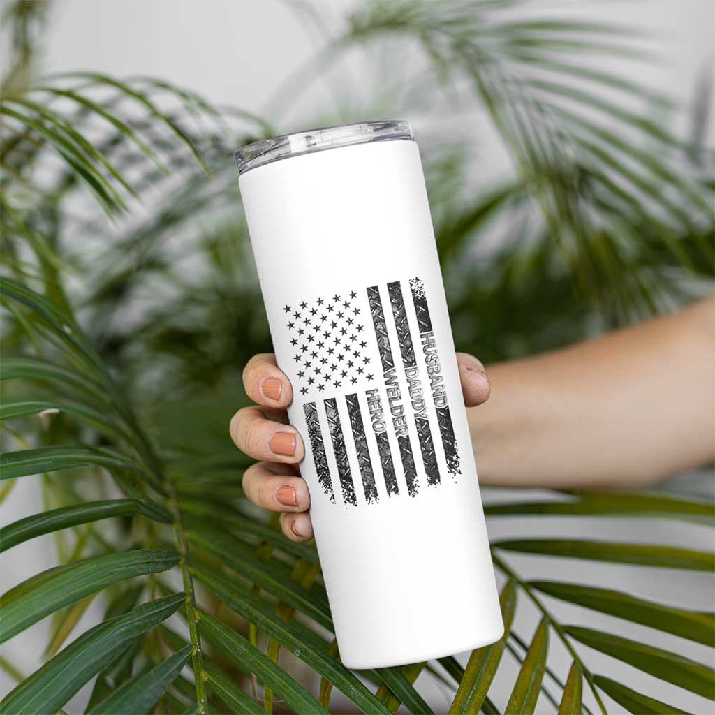 Husband Daddy Welder Hero Skinny Tumbler Patriotic Welding American Flag Graphic