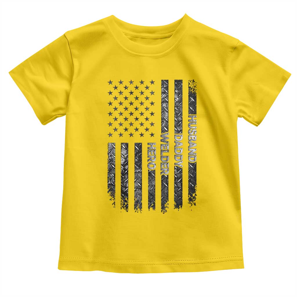Husband Daddy Welder Hero Toddler T Shirt Patriotic Welding American Flag Graphic