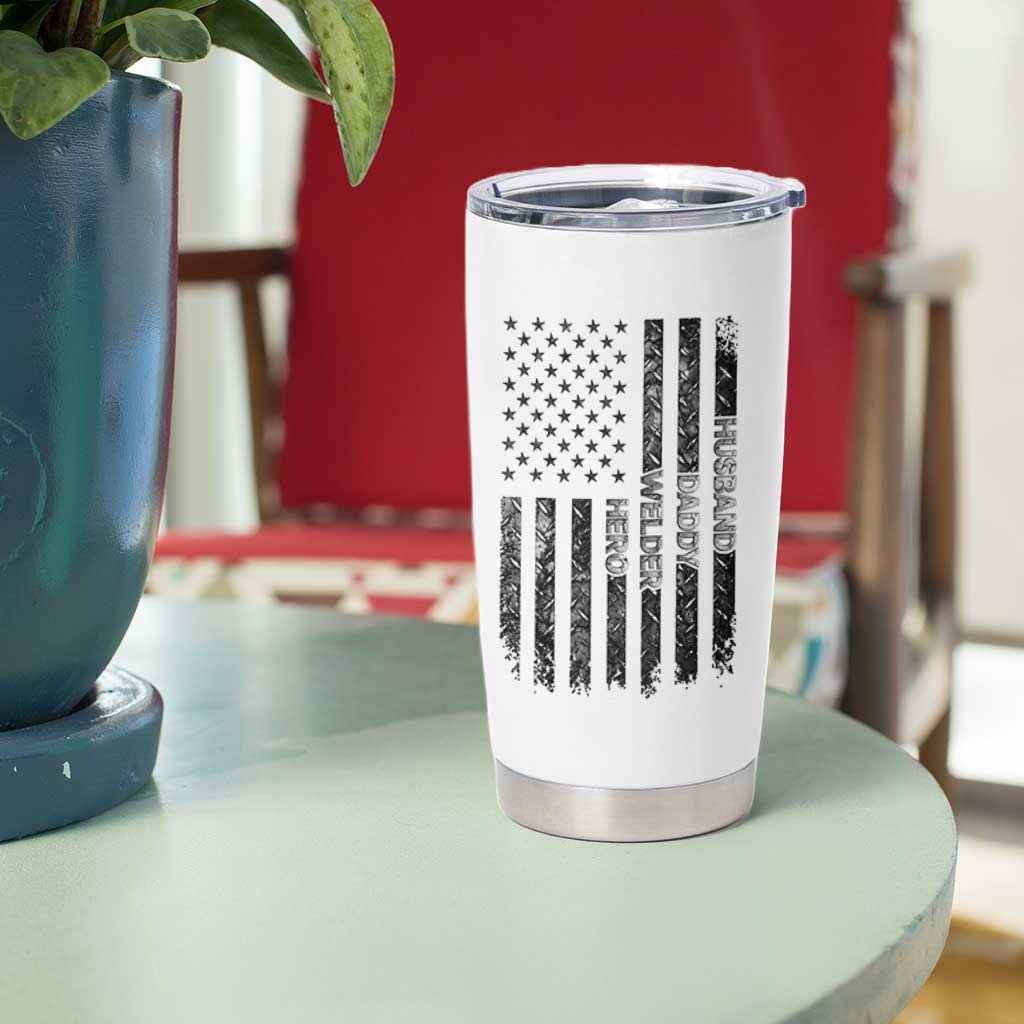 Husband Daddy Welder Hero Tumbler Cup Patriotic Welding American Flag Graphic