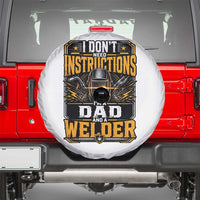Funny Welder Dad Gift Spare Tire Cover I Do Not Need Instructions
