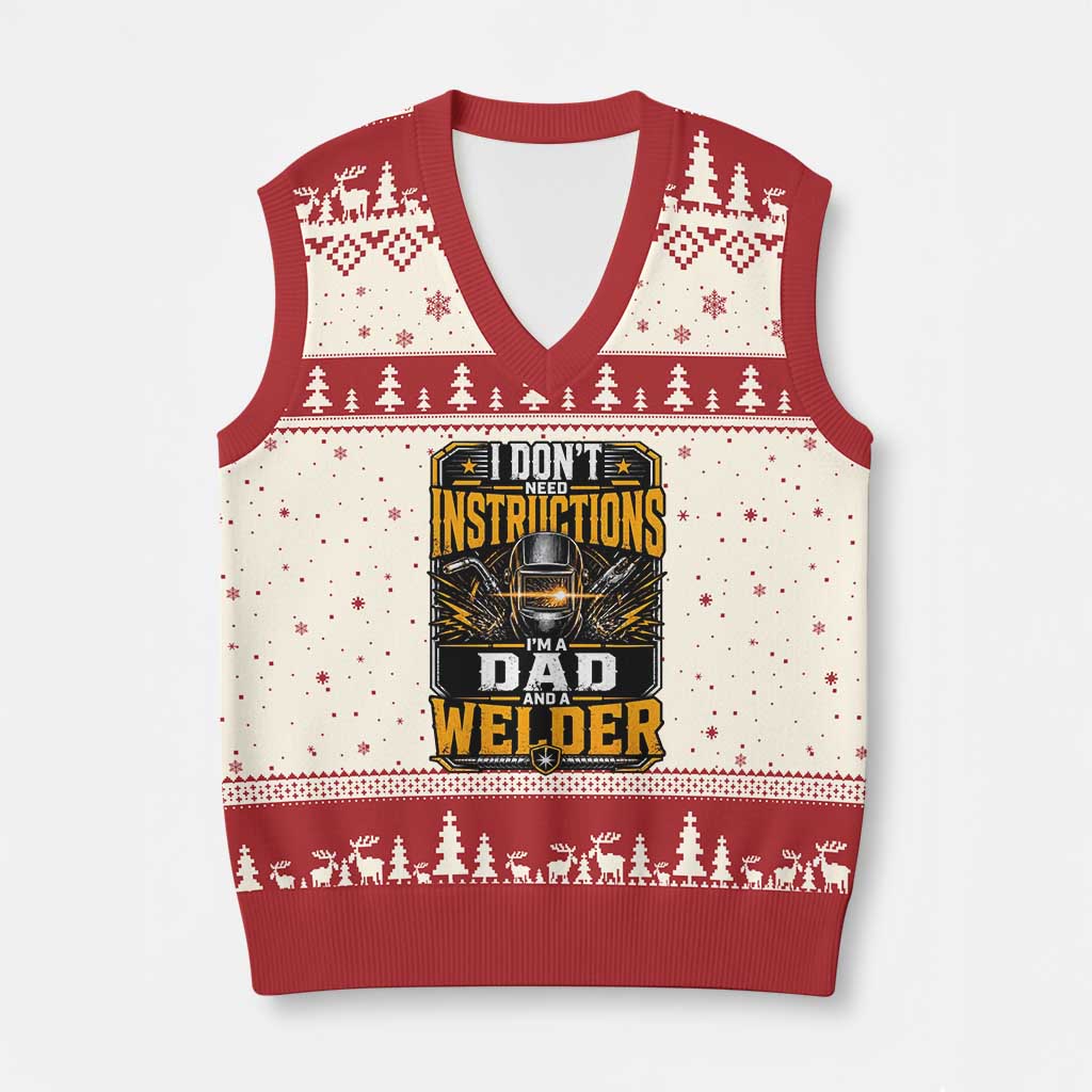 Funny Welder Dad Gift V-Neck Knit Sweater Vest I Do Not Need Instructions
