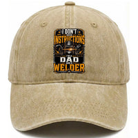 Funny Welder Dad Gift Washed Cotton Baseball Cap I Do Not Need Instructions