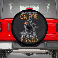 Funny Stickman Welder I Know I Am On Fire Spare Tire Cover Metal Worker Gift