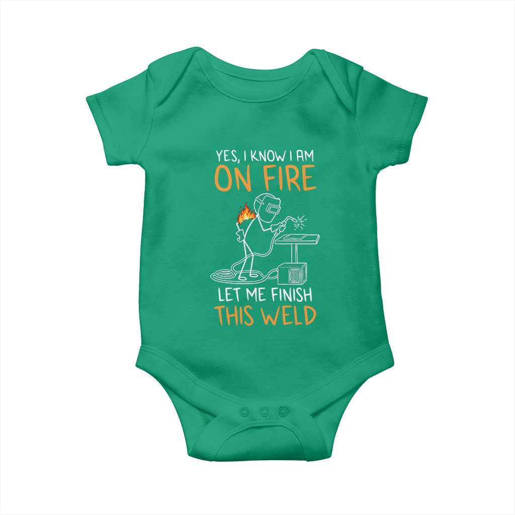 Funny Stickman Welder I Know I Am On Fire Baby Onesie Metal Worker Gift