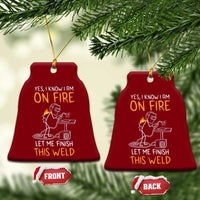 Funny Stickman Welder I Know I Am On Fire Ceramic Ornament Metal Worker Gift