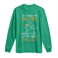 Funny Stickman Welder I Know I Am On Fire Long Sleeve Shirt Metal Worker Gift