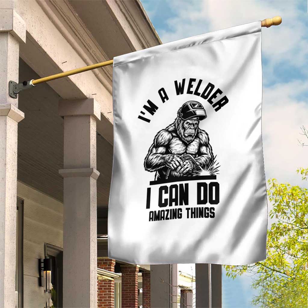 Funny Bigfoot Welder Garden Flag I Can Do Amazing Things