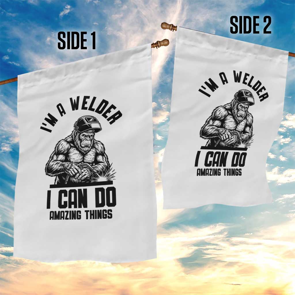 Funny Bigfoot Welder Garden Flag I Can Do Amazing Things