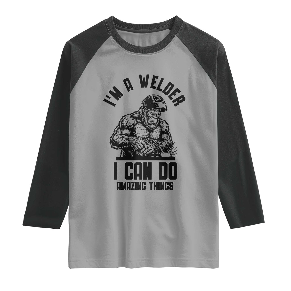 Funny Bigfoot Welder Raglan Shirt I Can Do Amazing Things