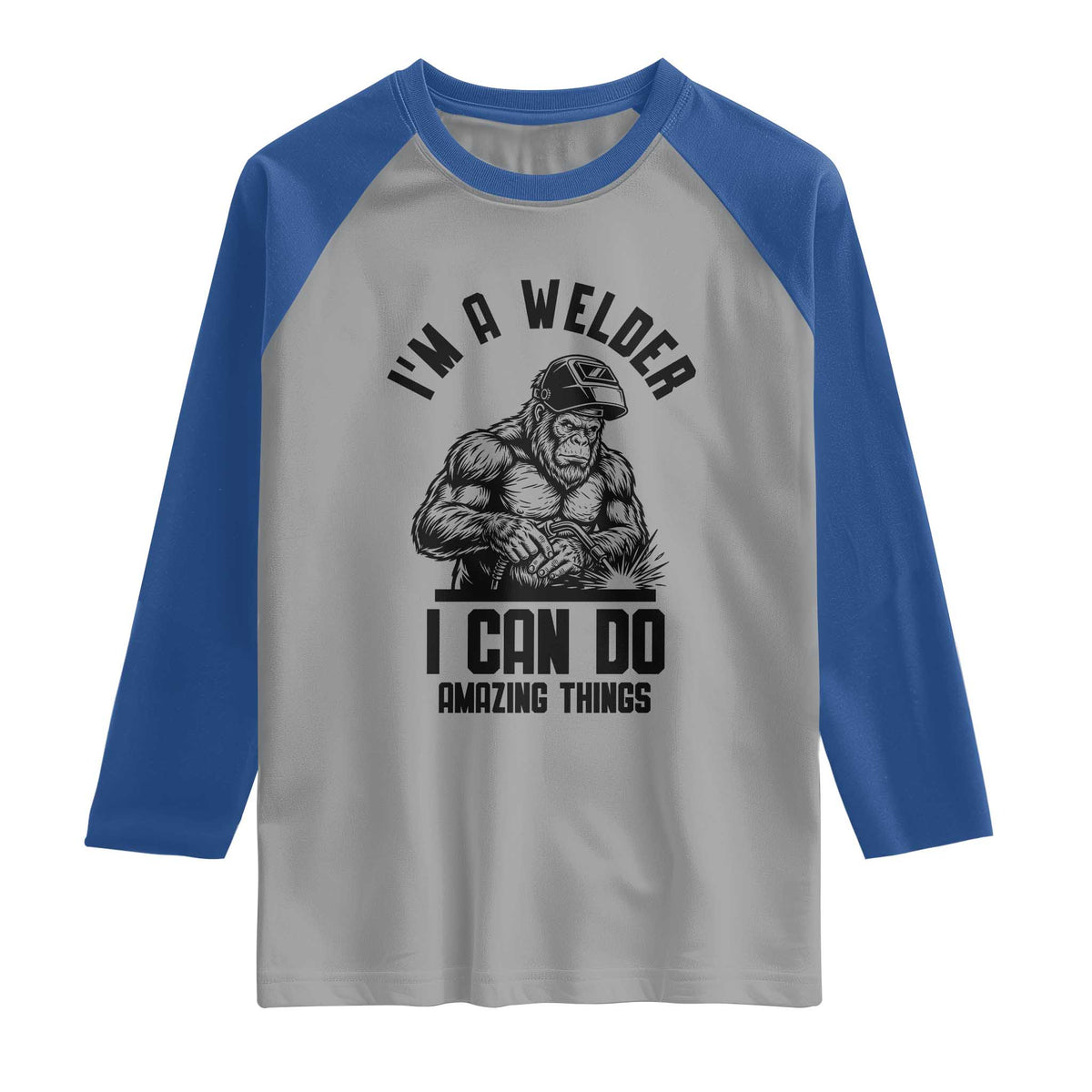 Funny Bigfoot Welder Raglan Shirt I Can Do Amazing Things